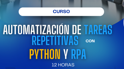 II  Automatización de Tareas Repetitivas con Python y RPA