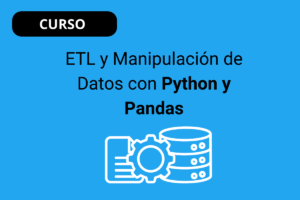 ETL y Manipulación de Datos con Python y Pandas