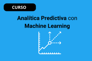 Analítica Predictiva con Machine Learning