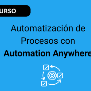 Automatización de Procesos con Automation Anywhere