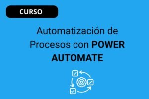 Automatización de Procesos con POWER AUTOMATE
